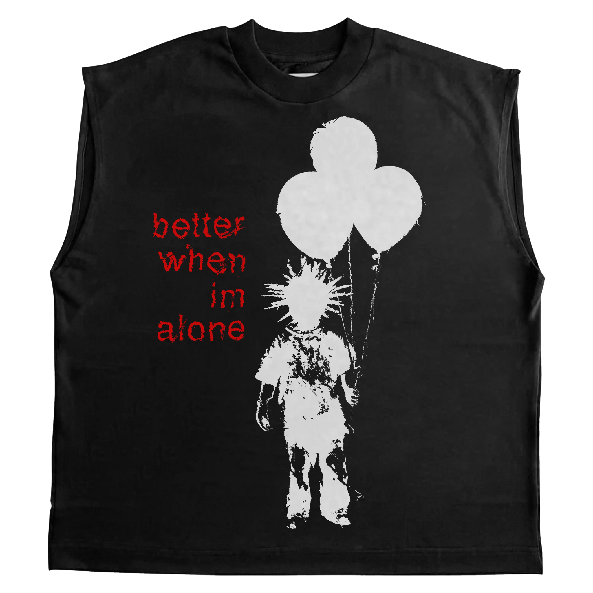 Better When I'm Alone Sleeveless Tee