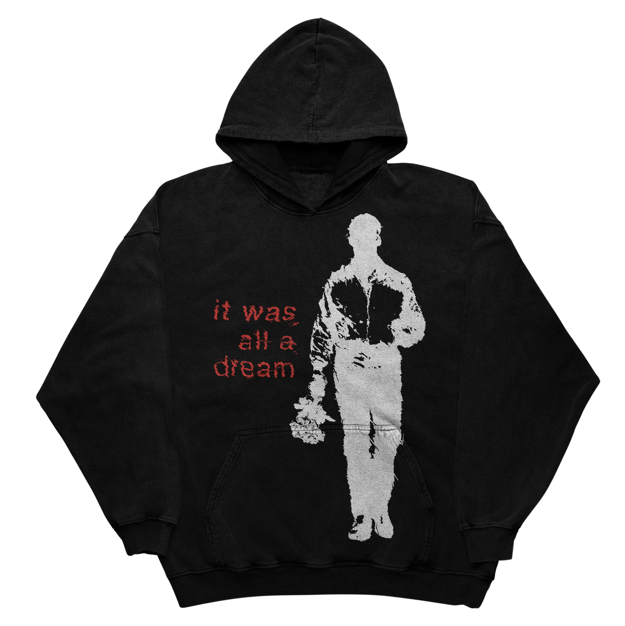 It Was All A Dream Hoodie