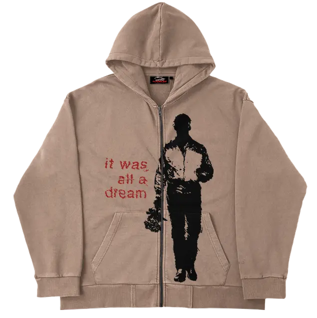 It Was All A Dream Zip Up