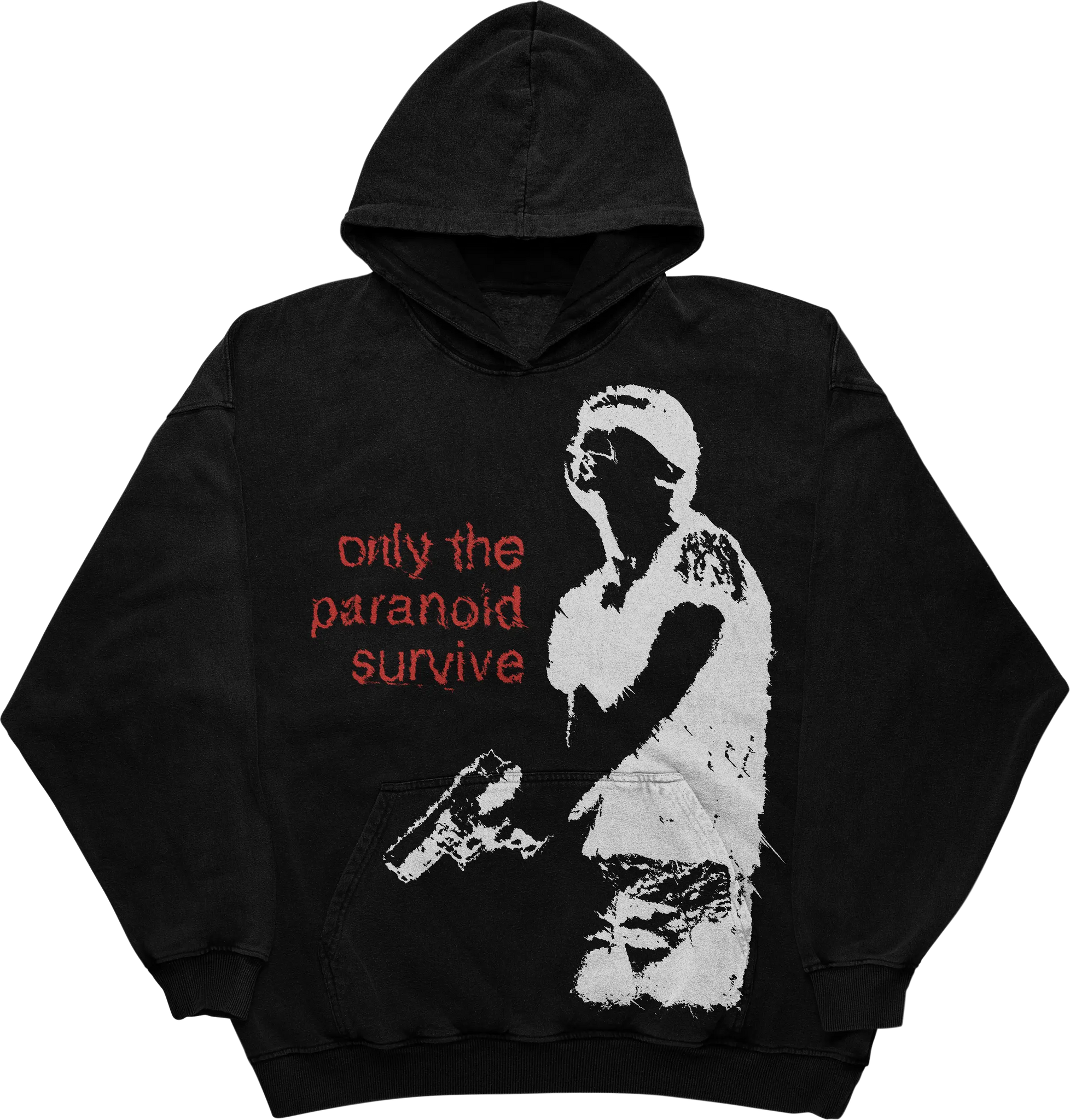 Only The Paranoid Survive Hoodie