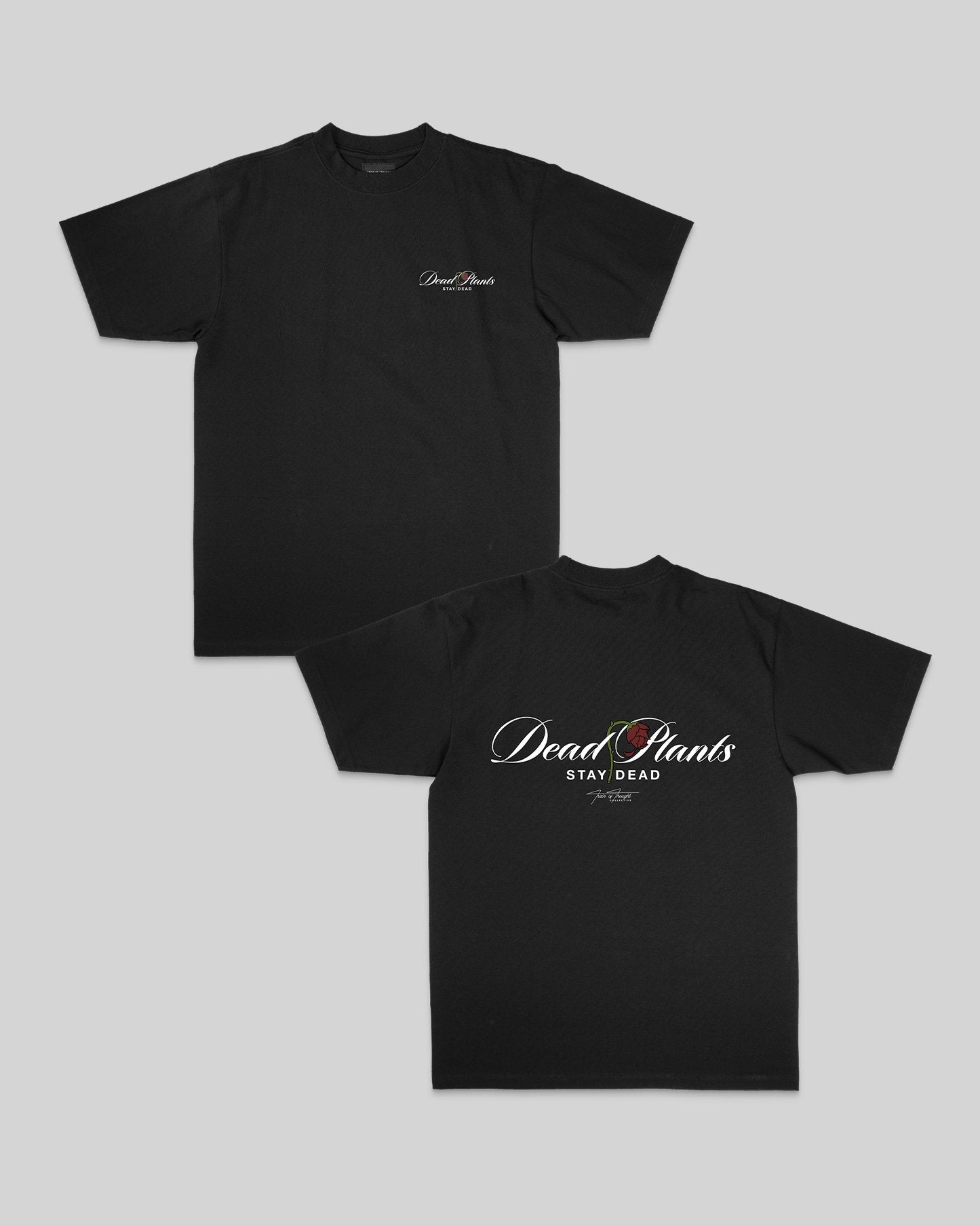 Dead Plants Stay Dead Black Tee