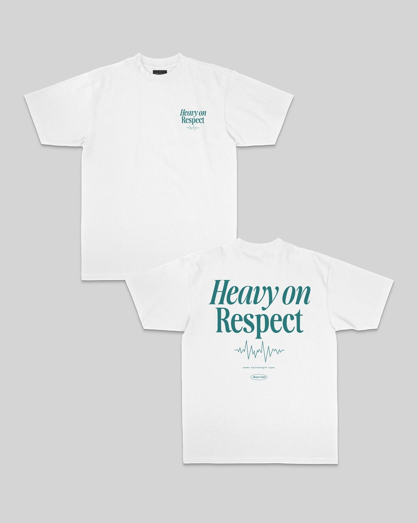 Heavy On Respect White Tee