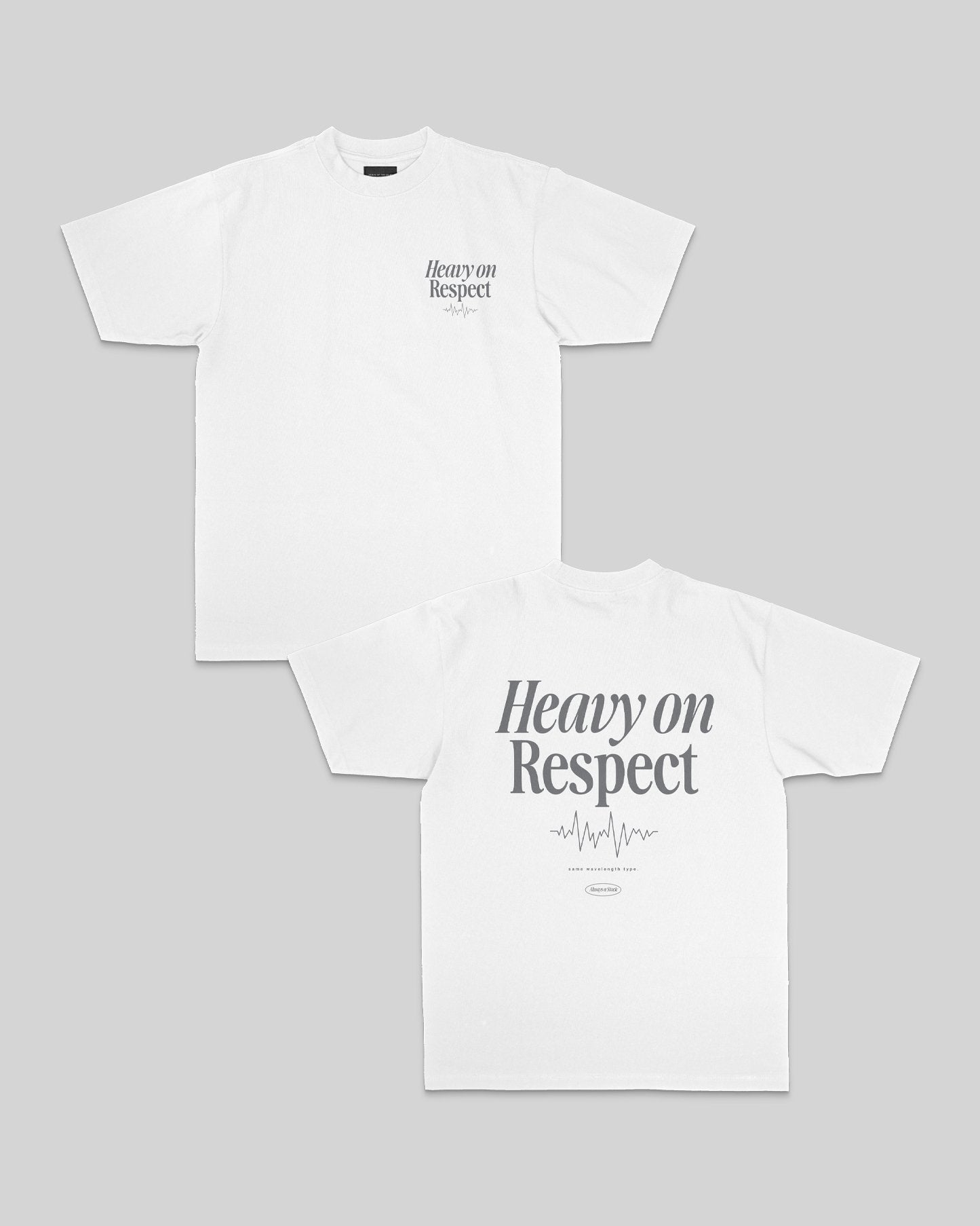 Heavy On Respect White Tee V2