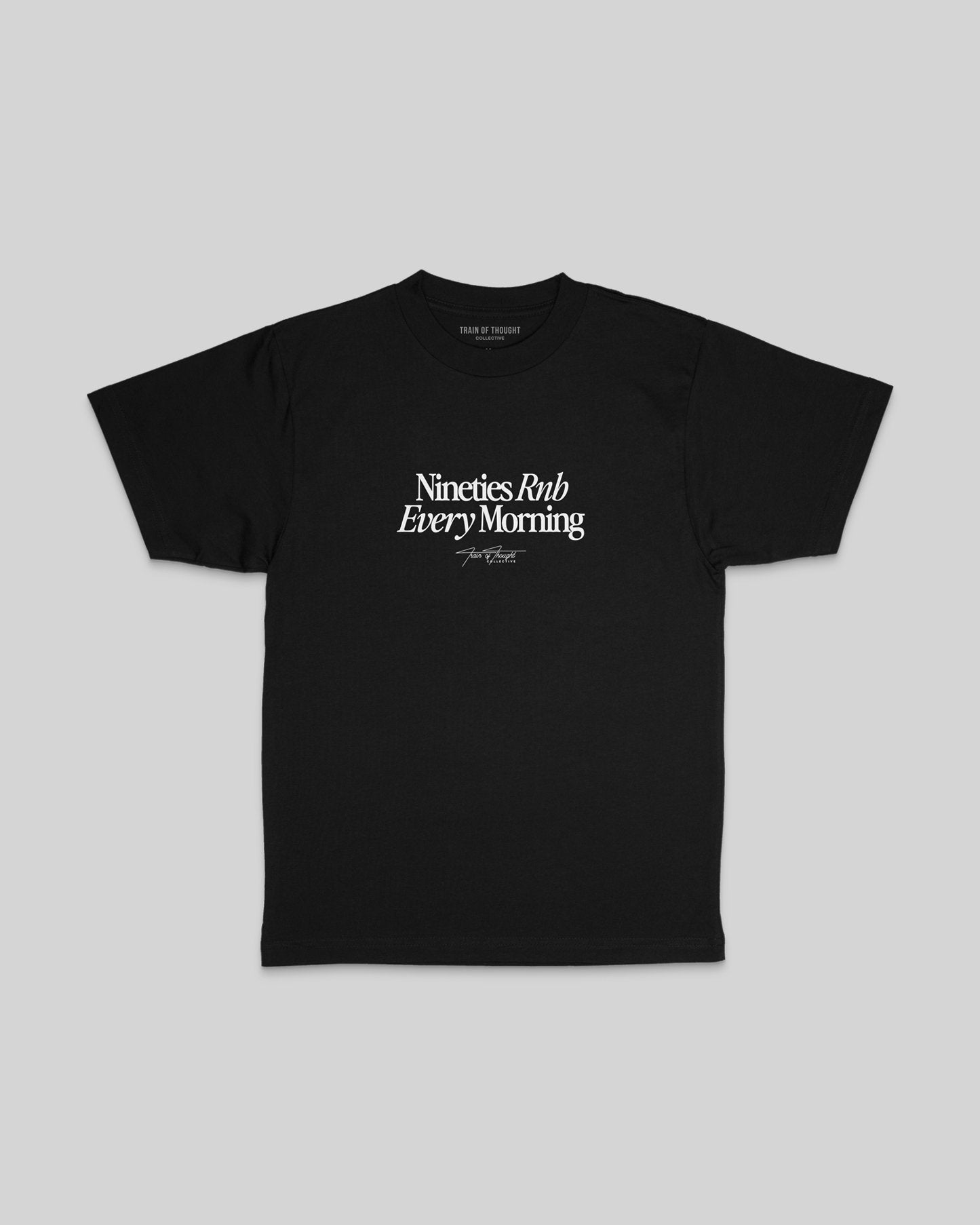 Nineties RNB Every Morning Black Tee